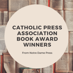 Catholic Press Association Book Award Winners