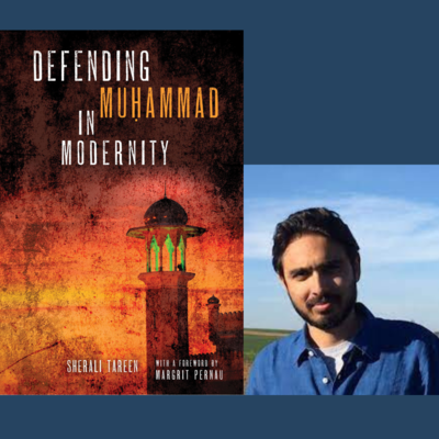 Defending Muḥammad in Modernity by SherAli Tareen