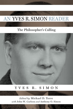 An Yves R. Simon Reader: The Philosopher's Calling