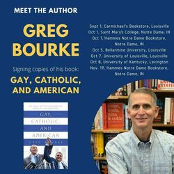 "Gay, Catholic, and American" author Greg Bourke