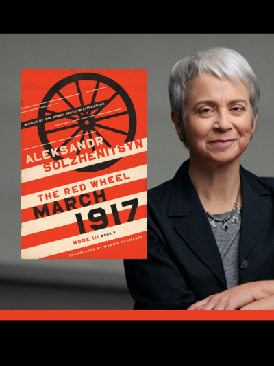 Marian Schwartz, translator of Aleksandr Solzhenitsyn’s "The Red Wheel: March 1917"