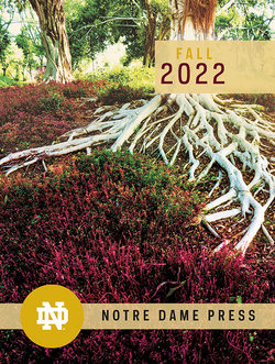 Notre Dame Press Fall 2022 Catalog