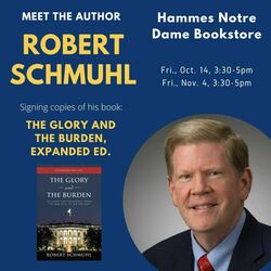 Robert Schmuhl to sign copies of "The Glory and the Burden, Expanded Ed."