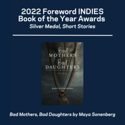 2022 Foreword INDIES Book of the Year Awards: Bad Mothers, Bad Daughters
