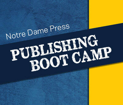 Notre Dame Publishing Boot Camp 2024