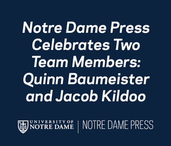 Notre Dame Press Celebrates Two Team Members